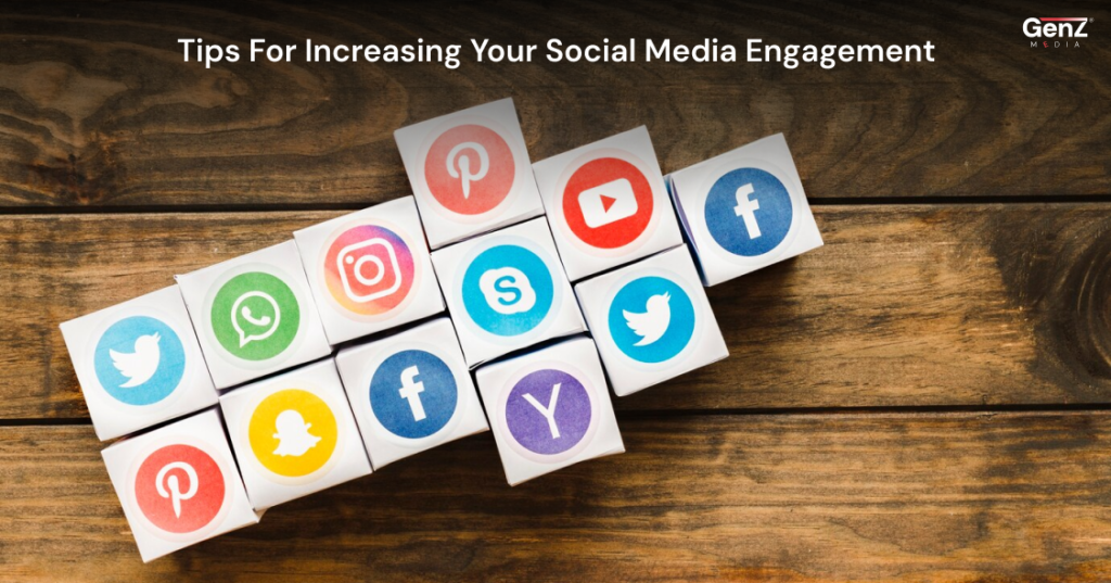 Tips For Increasing Your Social Media Engagement